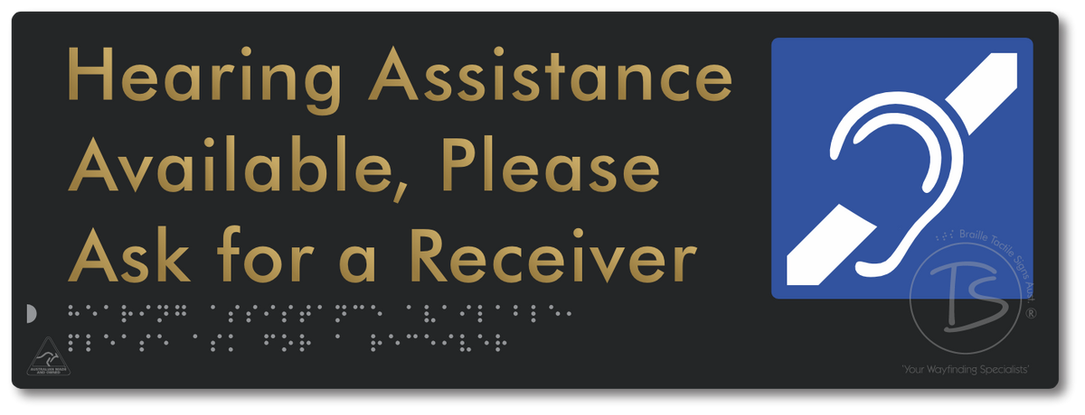 Hearing Assistance Available, Please Ask for a Receiver - Braille Tactile Signs Aust.