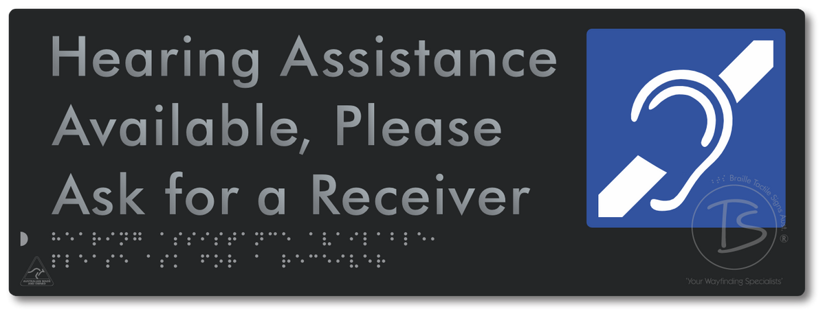 Hearing Assistance Available, Please Ask for a Receiver - Braille Tactile Signs Aust.