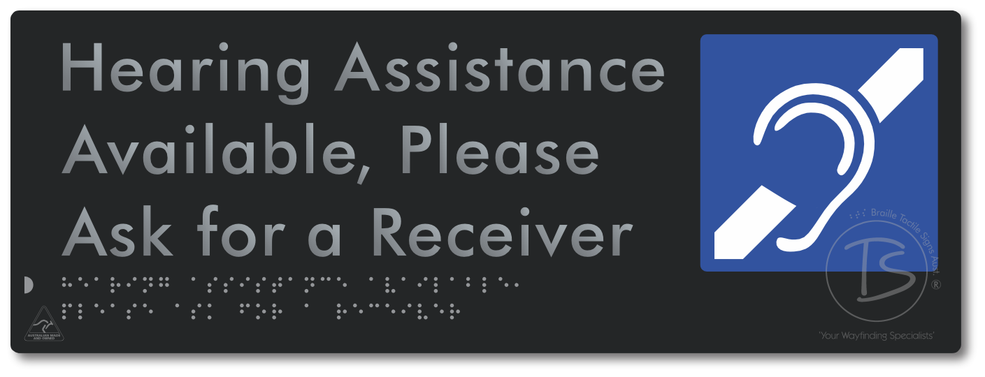 Hearing Assistance Available, Please Ask for a Receiver - Braille Tactile Signs Aust.