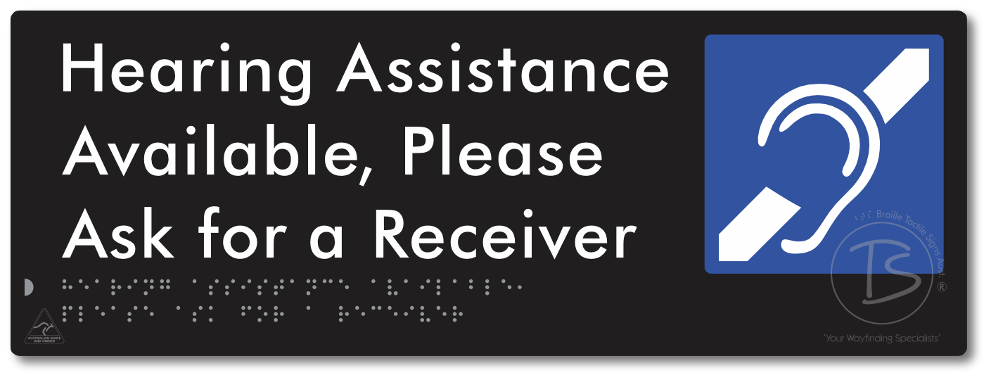 Hearing Assistance Available, Please Ask for a Receiver - Braille Tactile Signs Aust.
