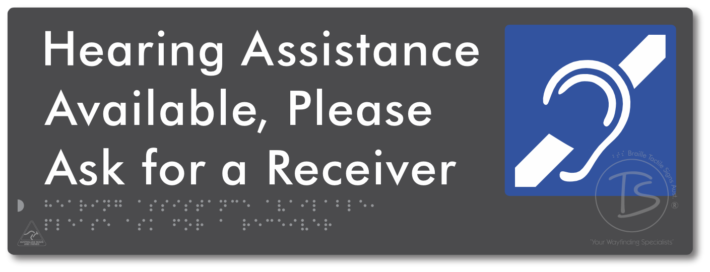 Hearing Assistance Available, Please Ask for a Receiver - Braille Tactile Signs Aust.
