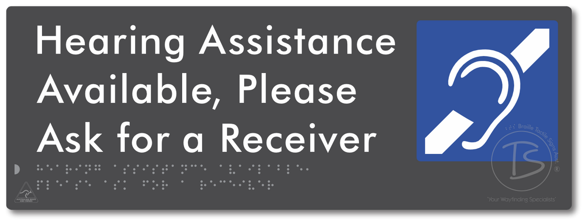 Hearing Assistance Available, Please Ask for a Receiver - Braille Tactile Signs Aust.