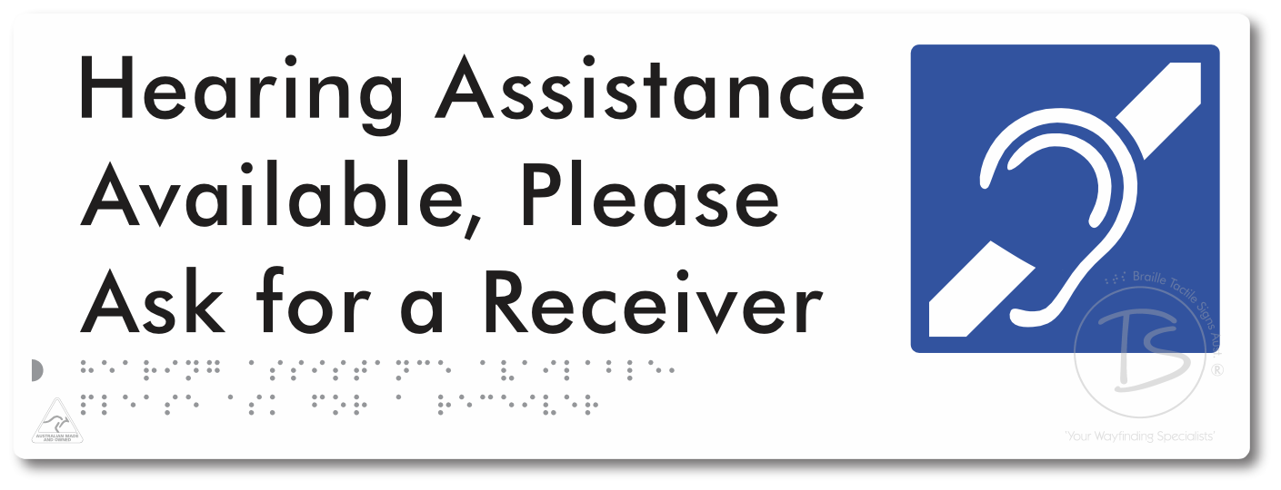 Hearing Assistance Available, Please Ask for a Receiver - Braille Tactile Signs Aust.