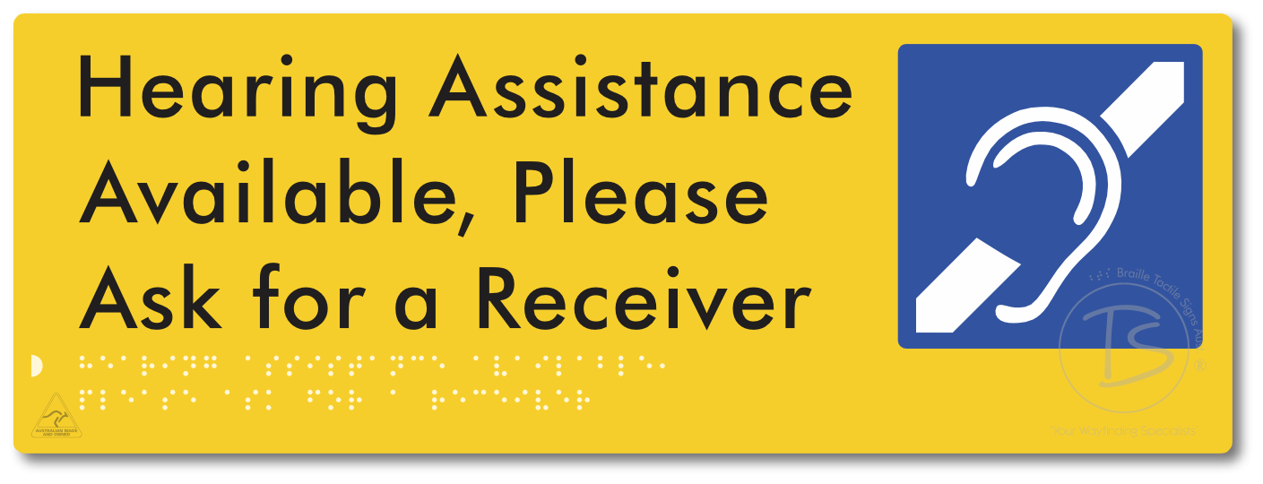 Hearing Assistance Available, Please Ask for a Receiver - Braille Tactile Signs Aust.