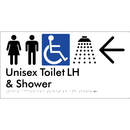 Unisex Accessible Toilet LH & Shower w/ Large Arrow: - Braille Tactile Signs Aust.