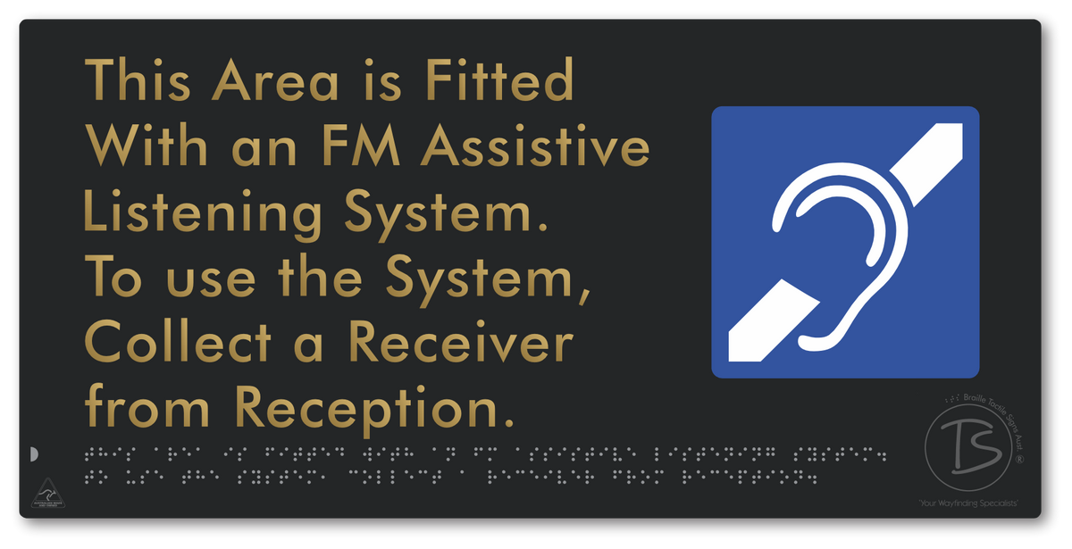 This Area is Fitted with an FM Assistive Listening System. To use the System, Collect a Receiver from Reception