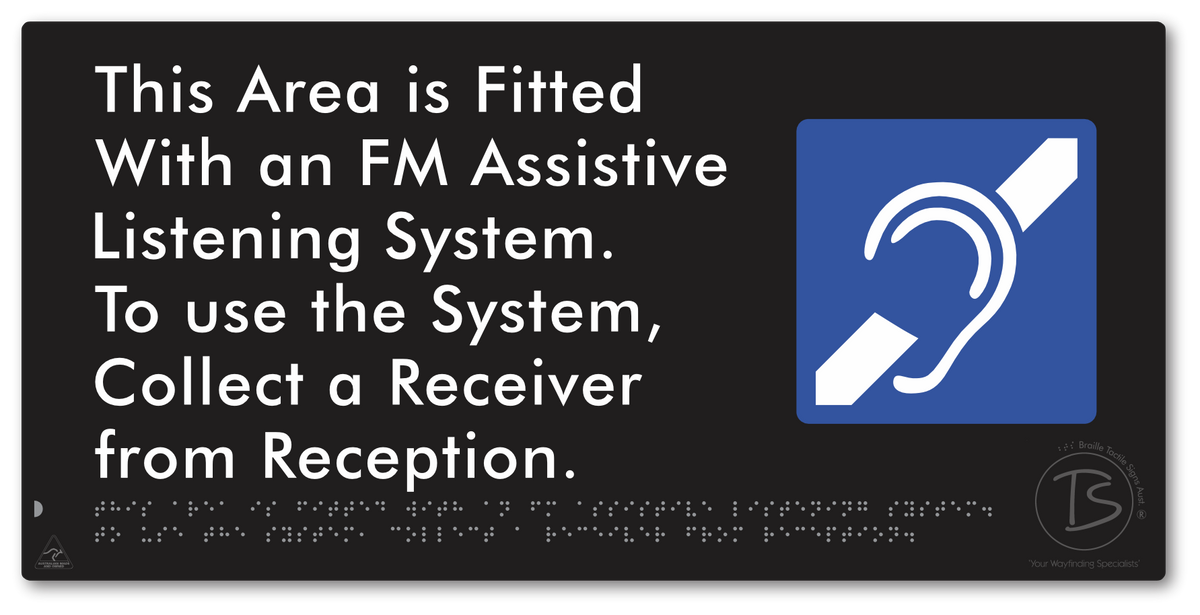 This Area is Fitted with an FM Assistive Listening System. To use the System, Collect a Receiver from Reception