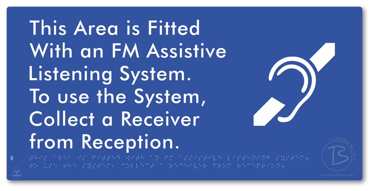 This Area is Fitted with an FM Assistive Listening System. To use the System, Collect a Receiver from Reception