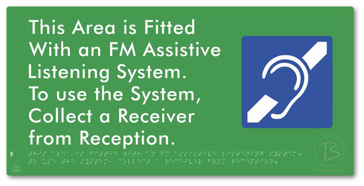 This Area is Fitted with an FM Assistive Listening System. To use the System, Collect a Receiver from Reception