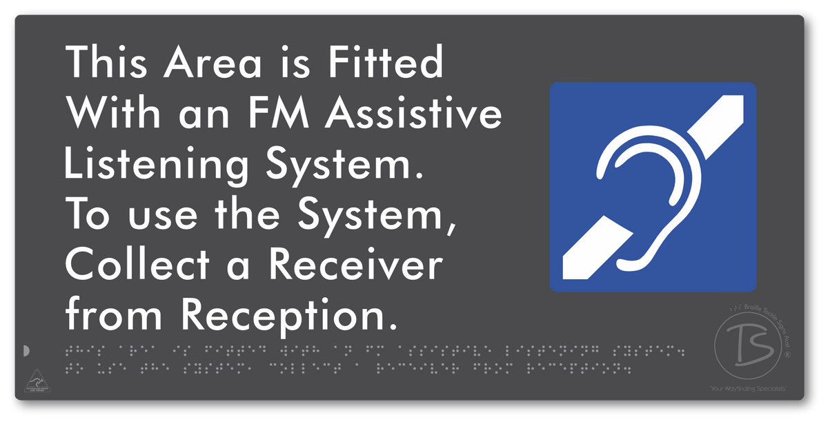 This Area is Fitted with an FM Assistive Listening System. To use the System, Collect a Receiver from Reception