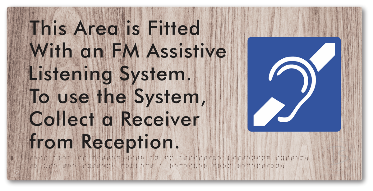 This Area is Fitted with an FM Assistive Listening System. To use the System, Collect a Receiver from Reception