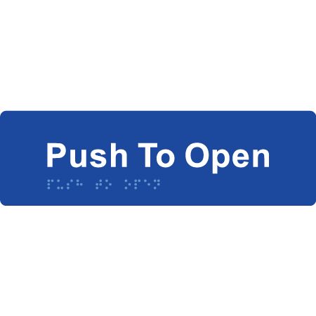 Push To Open - Braille Tactile Signs Aust.