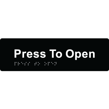 Press To Open - Braille Tactile Signs Aust.