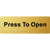 Press To Open
