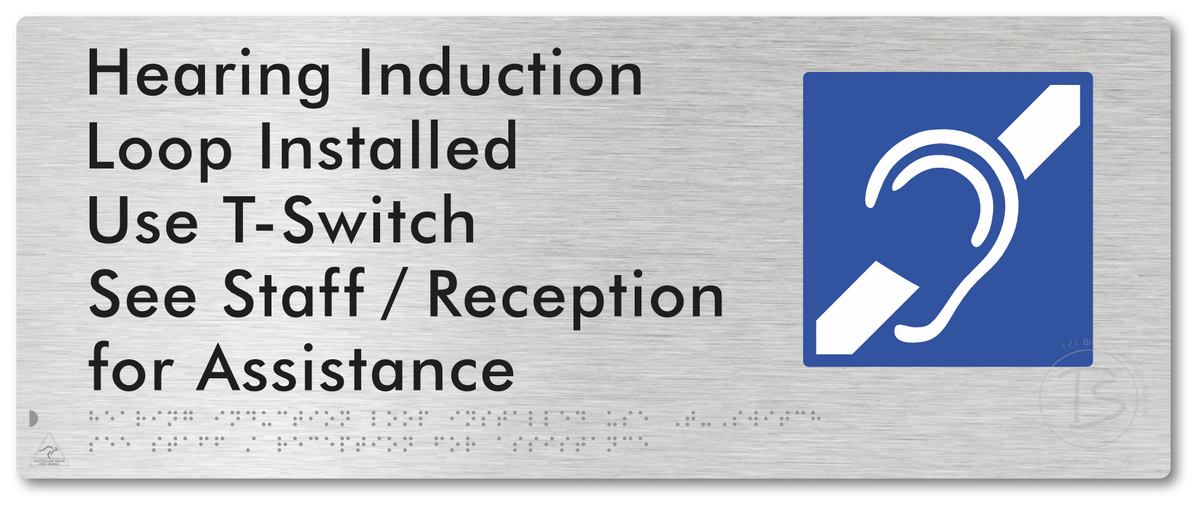 Hearing Induction Loop Installed Use T-Switch. See Staff / Reception for Assistance