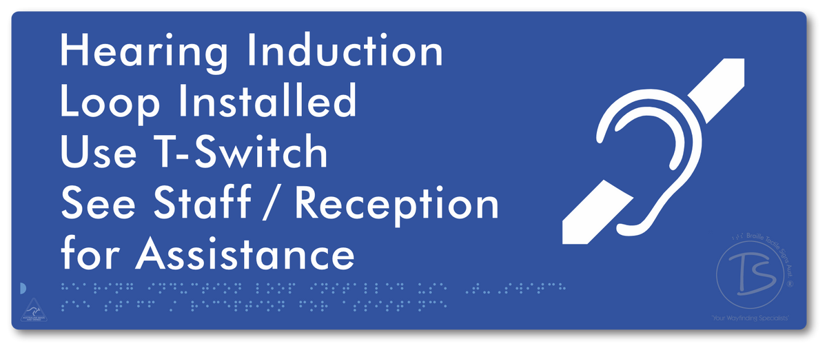 Hearing Induction Loop Installed Use T-Switch. See Staff / Reception for Assistance