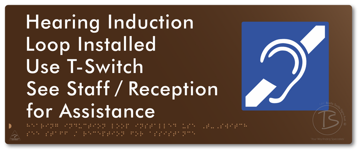 Hearing Induction Loop Installed Use T-Switch. See Staff / Reception for Assistance