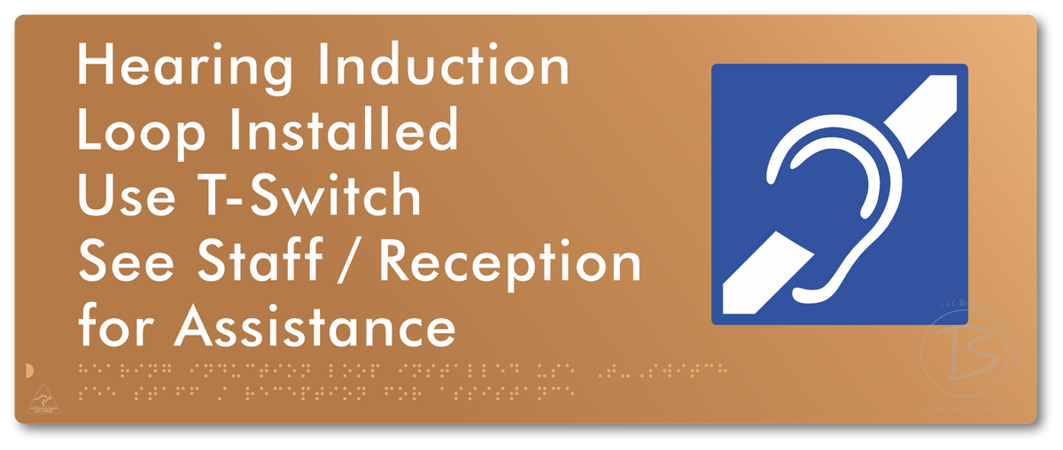 Hearing Induction Loop Installed Use T-Switch. See Staff / Reception for Assistance