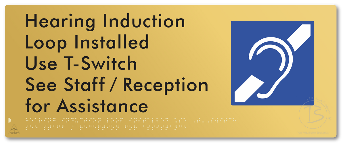 Hearing Induction Loop Installed Use T-Switch. See Staff / Reception for Assistance