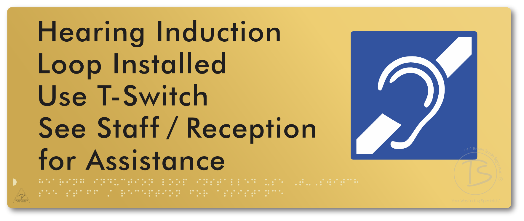 Hearing Induction Loop Installed Use T-Switch. See Staff / Reception for Assistance