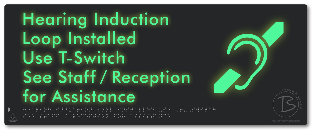 Hearing Induction Loop Installed Use T-Switch. See Staff / Reception for Assistance