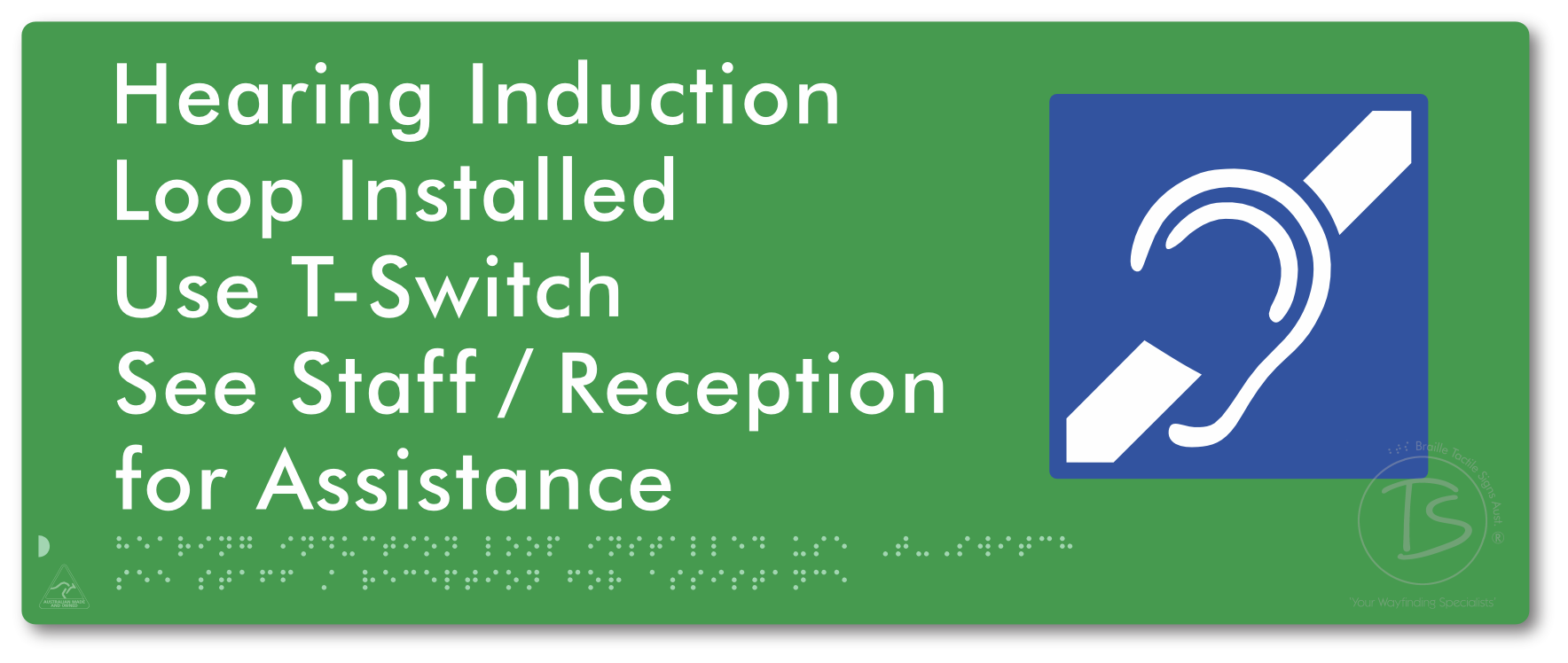 Hearing Induction Loop Installed Use T-Switch. See Staff / Reception for Assistance