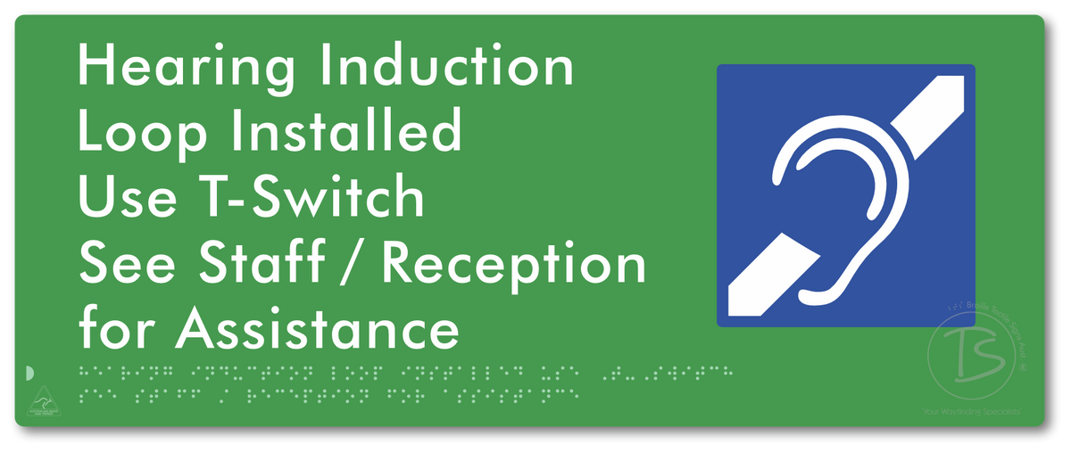 Hearing Induction Loop Installed Use T-Switch. See Staff / Reception for Assistance