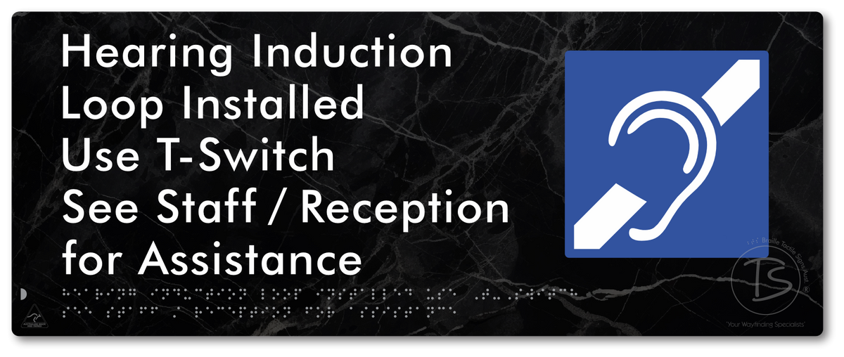 Hearing Induction Loop Installed Use T-Switch. See Staff / Reception for Assistance