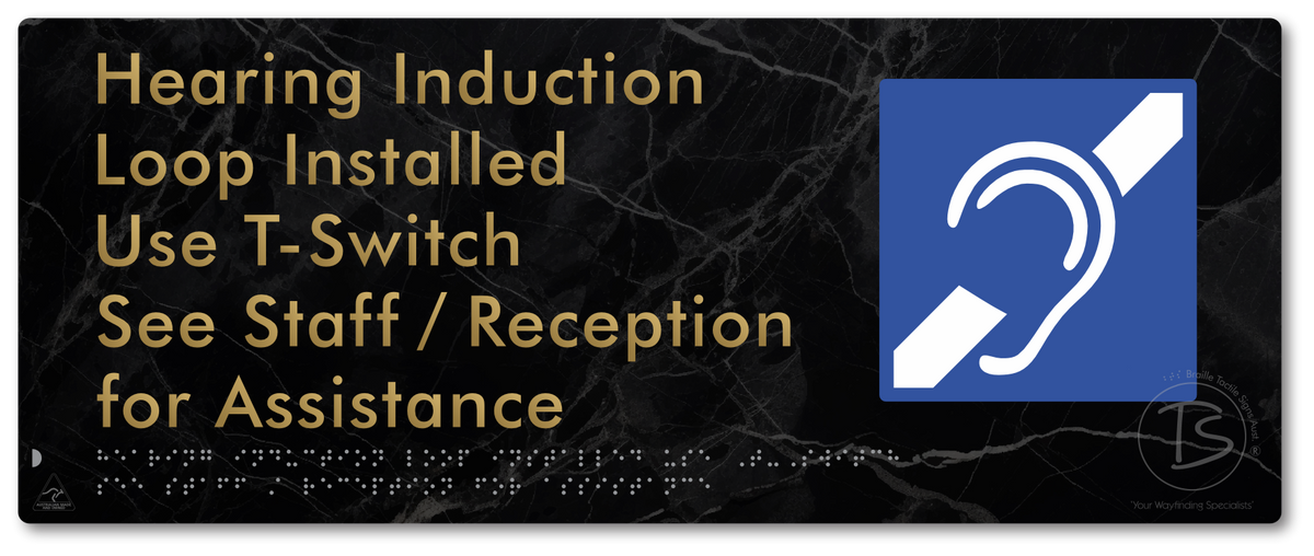 Hearing Induction Loop Installed Use T-Switch. See Staff / Reception for Assistance