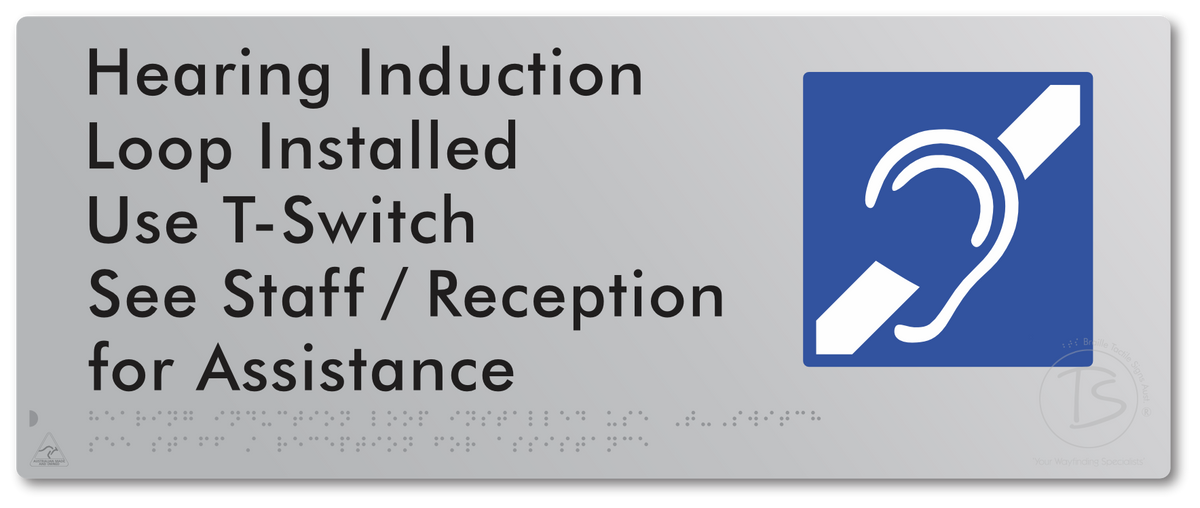 Hearing Induction Loop Installed Use T-Switch. See Staff / Reception for Assistance