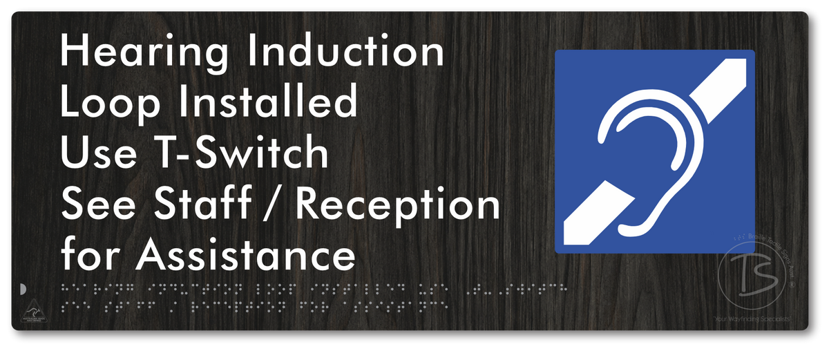 Hearing Induction Loop Installed Use T-Switch. See Staff / Reception for Assistance