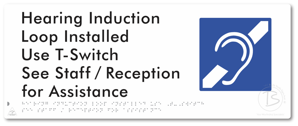 Hearing Induction Loop Installed Use T-Switch. See Staff / Reception for Assistance