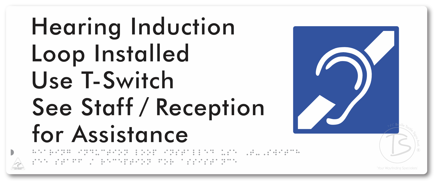Hearing Induction Loop Installed Use T-Switch. See Staff / Reception for Assistance