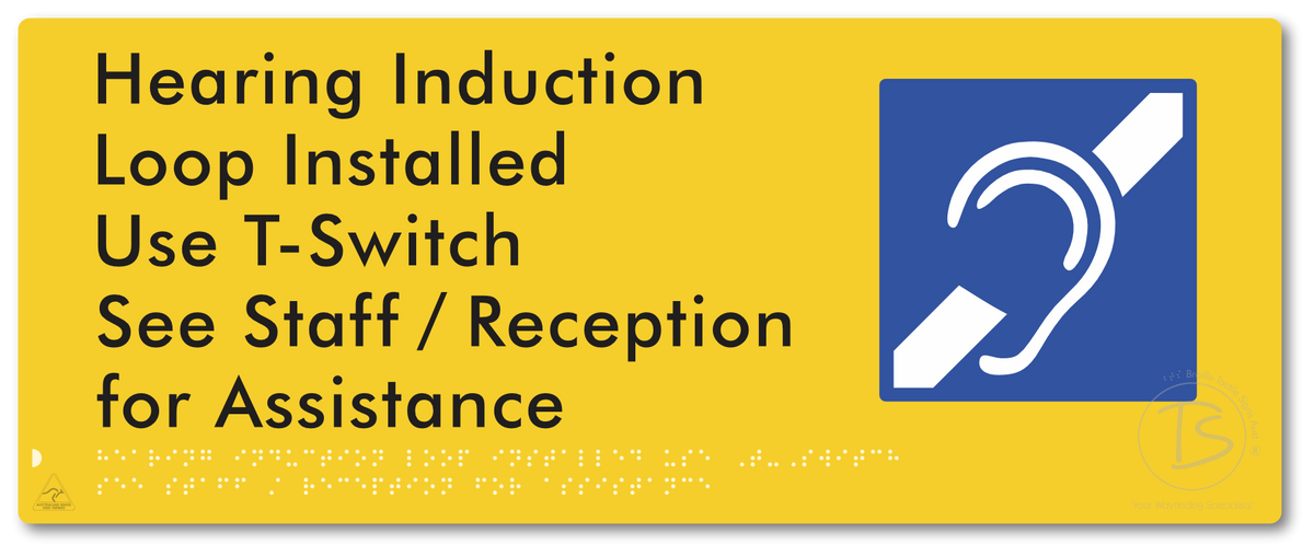Hearing Induction Loop Installed Use T-Switch. See Staff / Reception for Assistance