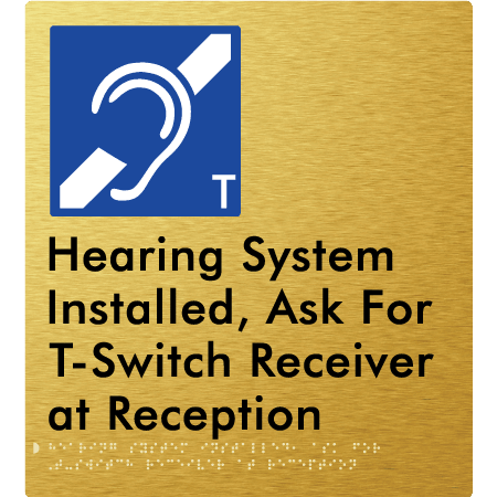 Braille Sign Hearing System Installed - Ask for T-Switch Receiver at Reception - Braille Tactile Signs (Aust) - BTS384-aliG - Fully Custom Signs - Fast Shipping - High Quality - Australian Made &amp; Owned