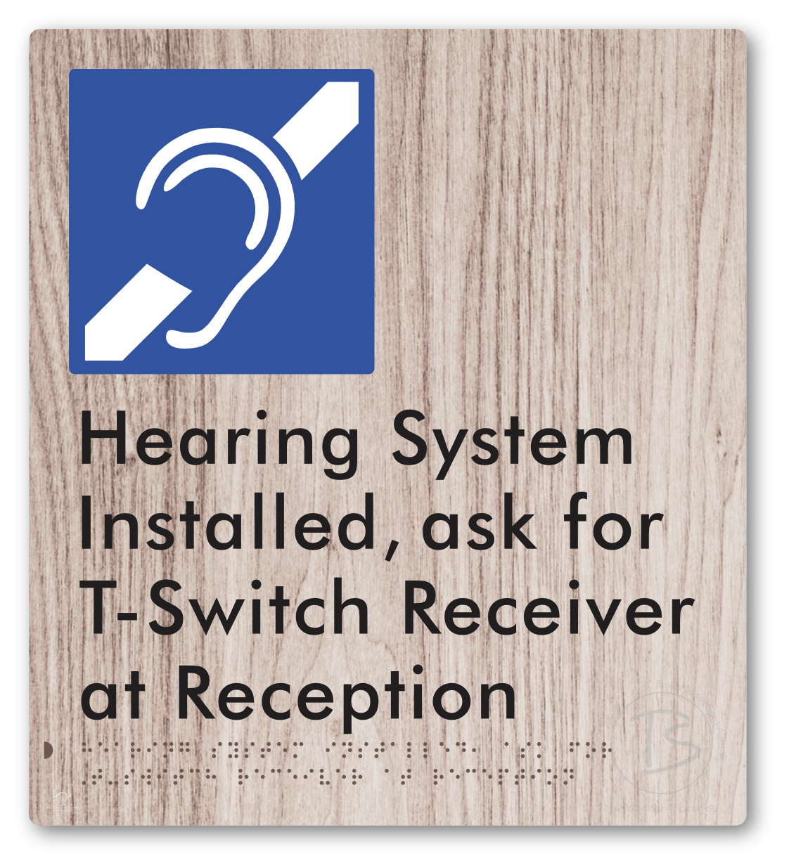 Hearing System Installed, ask for T-Switch Receiver at Reception