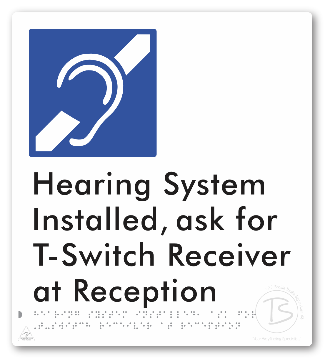 Hearing System Installed, ask for T-Switch Receiver at Reception
