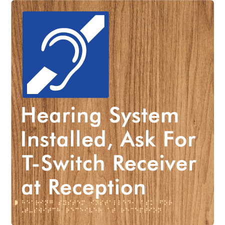 Hearing System Installed, ask for T-Switch Receiver at Reception - Braille Tactile Signs Aust.