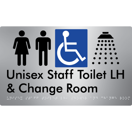 Unisex Staff Accessible Toilet with Left (LH) or Right Hand Transfer (RH), Shower & Change Room - Braille Tactile Signs Aust.