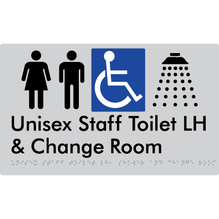 Unisex Staff Accessible Toilet with Left (LH) or Right Hand Transfer (RH), Shower & Change Room - Braille Tactile Signs Aust.