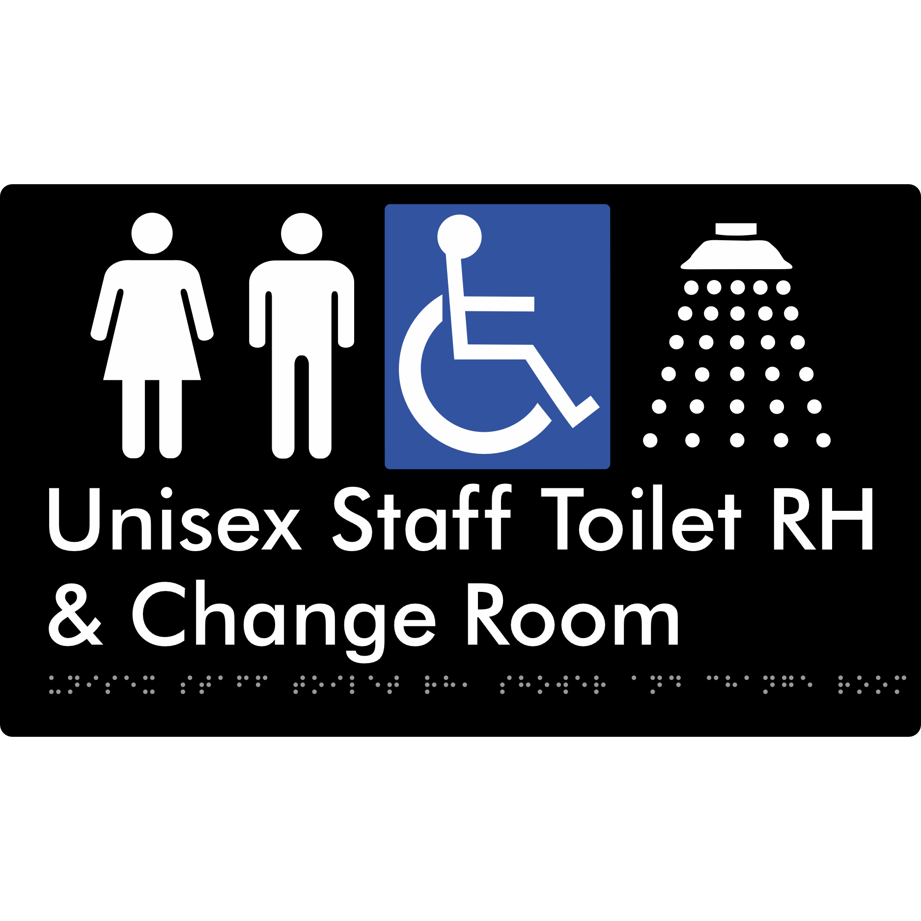 Unisex Staff Accessible Toilet with Left (LH) or Right Hand Transfer (RH), Shower & Change Room - Braille Tactile Signs Aust.