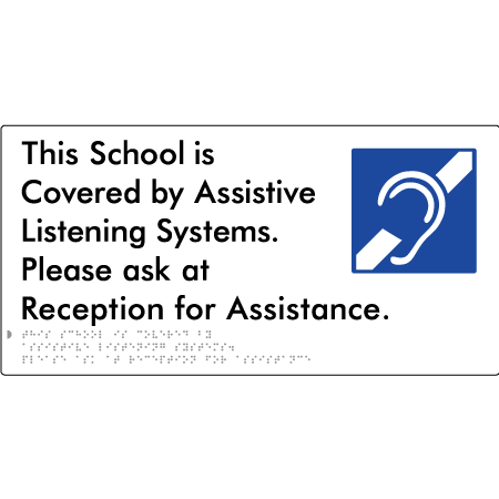 This School is Covered by Assistive Listening Systems. Please ask at Reception for Assistance.