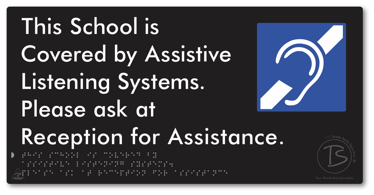This School is Covered by Assistive Listening Systems. Please ask at Reception for Assistance.