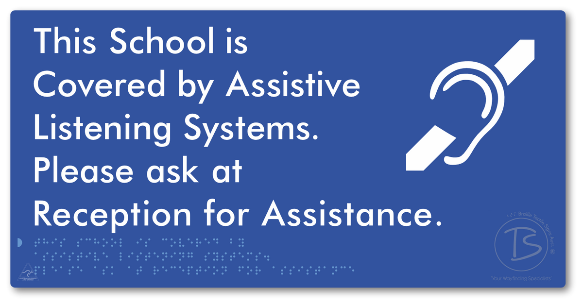 This School is Covered by Assistive Listening Systems. Please ask at Reception for Assistance.