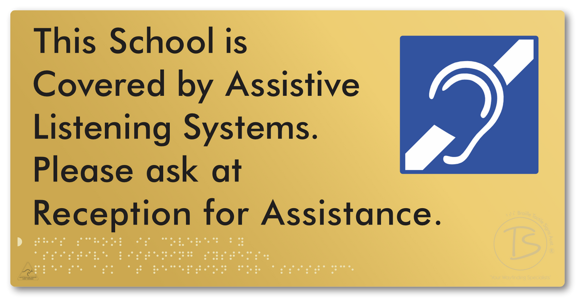 This School is Covered by Assistive Listening Systems. Please ask at Reception for Assistance.