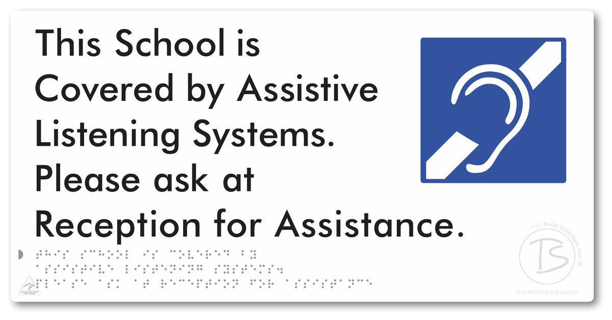 This School is Covered by Assistive Listening Systems. Please ask at Reception for Assistance.