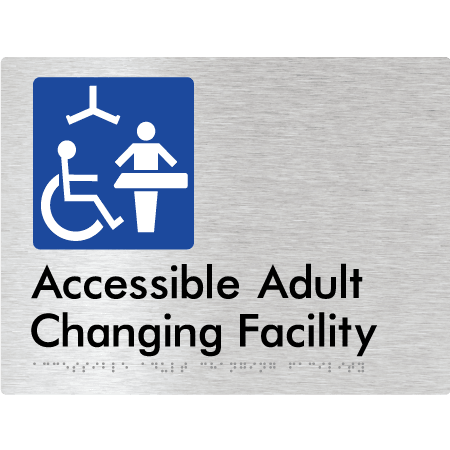 Braille Sign Accessible Adult Changing Facility - Braille Tactile Signs (Aust) - BTS393-aliB - Fully Custom Signs - Fast Shipping - High Quality - Australian Made &amp; Owned