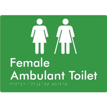 Braille Sign Female Ambulant Toilet - Braille Tactile Signs (Aust) - BTS395-grn - Fully Custom Signs - Fast Shipping - High Quality - Australian Made &amp; Owned