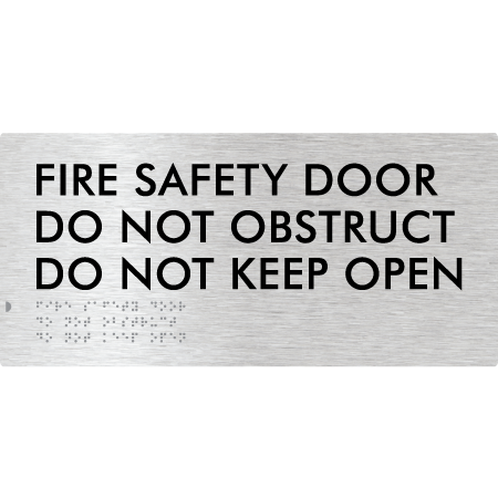 Fire Safety Door, Do Not Obstruct, Do Not Keep Open