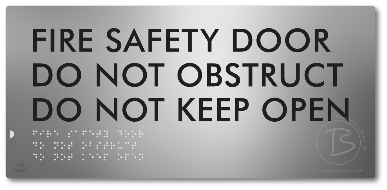 Fire Safety Door, Do Not Obstruct, Do Not Keep Open